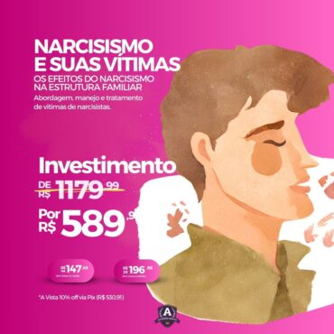 Certificação em Narcisismo- Sintomas, Diagnósticos e Tratamentos.